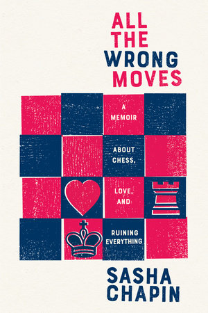 All the Wrong Moves Book Cover